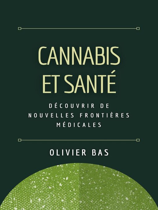 Title details for Cannabis et Santé by Olivier Bas - Available